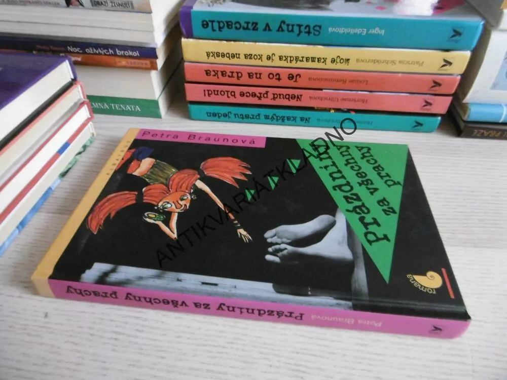 PRÁZDNINY ZA VŠECHNY PRACHY, PETRA BRAUNOVÁ, **an
