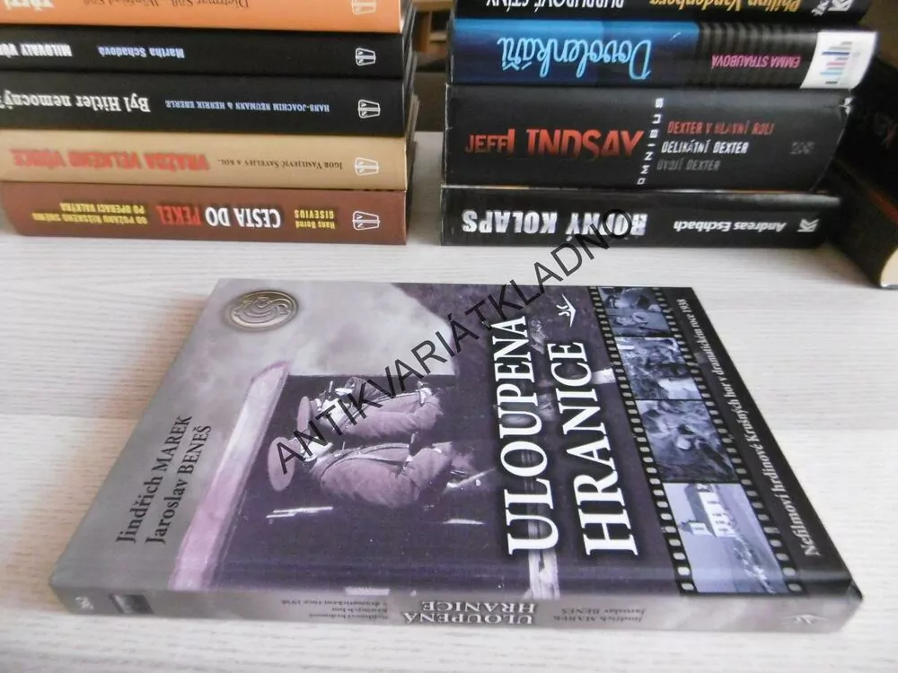 ULOUPENÁ HRANICE, JINDŘICH MAREK, JAROSLAV BENEŠ, **an