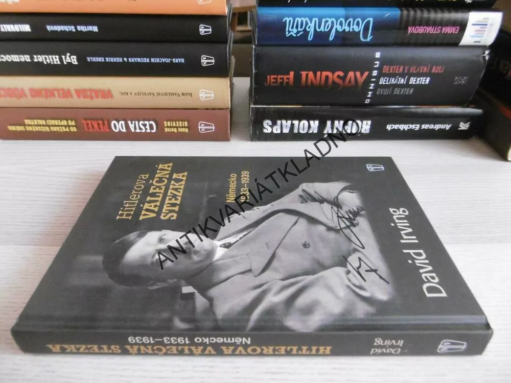 HITLEROVA VÁLEČNÁ STEZKA, NĚMECKO 1933-1939, DAVID IRVING, **an