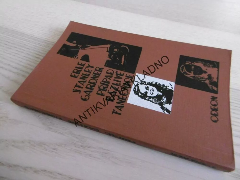 PŘÍPAD BÁZLIVÉ TANEČNICE, ERLE STANLEY GARDNER, **an