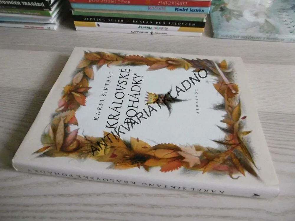 KRÁLOVSKÉ POHÁDKY, KAREL ŠIKTANC, FRANTIŠEK SKÁLA, **an