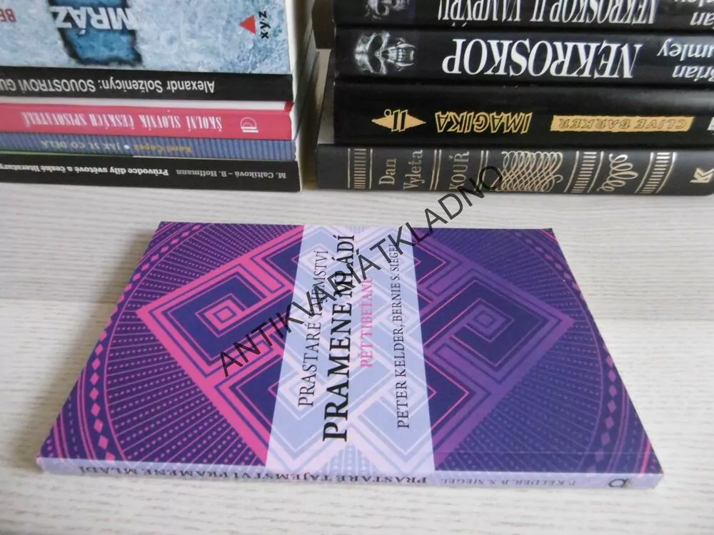 PRASTARÉ TAJEMSTVÍ PRAMENE MLÁDÍ, PĚT TIBEŤANŮ, PETER KELDER, BERNIE S. SIEGEL, **an