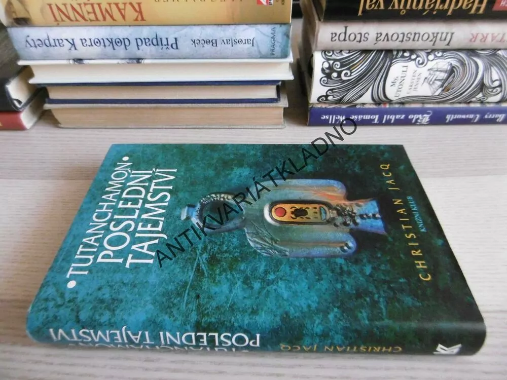 TUTANCHAMON, POSLEDNÍ TAJEMSTVÍ, CHRISTIAN JACQ, **an