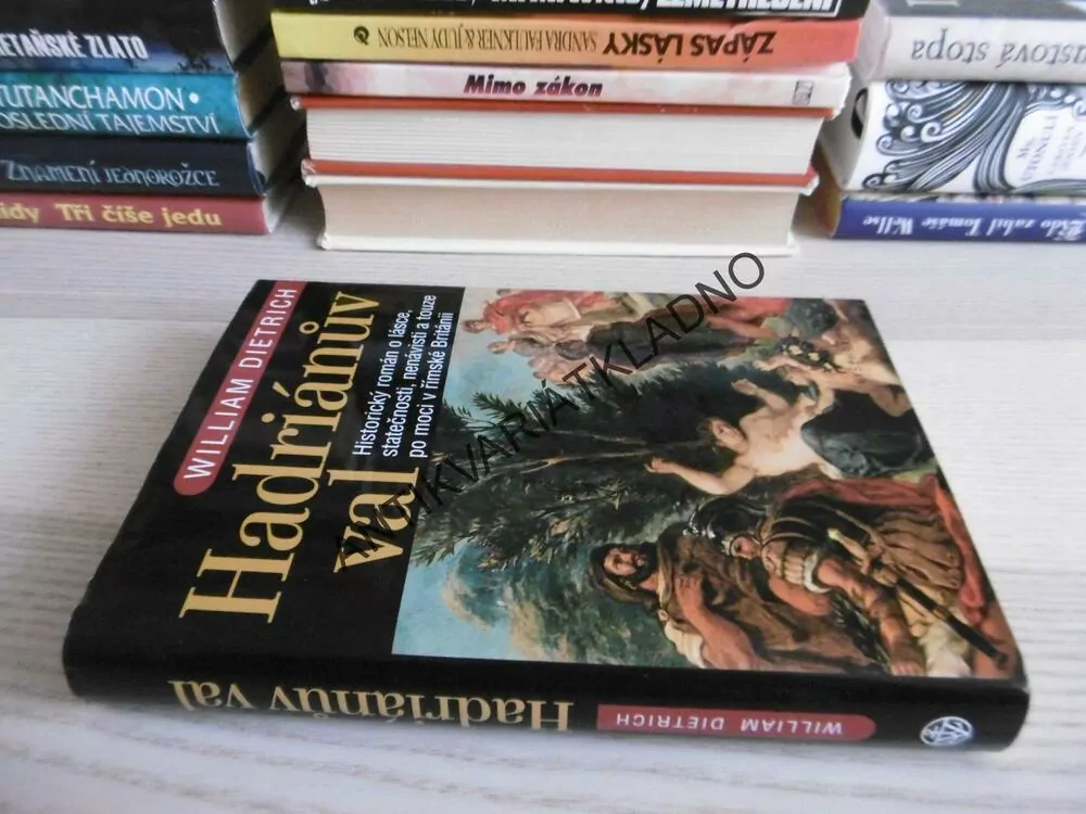 HADRIÁNŮV VÁL, WILLIAM DIETRICH, **an