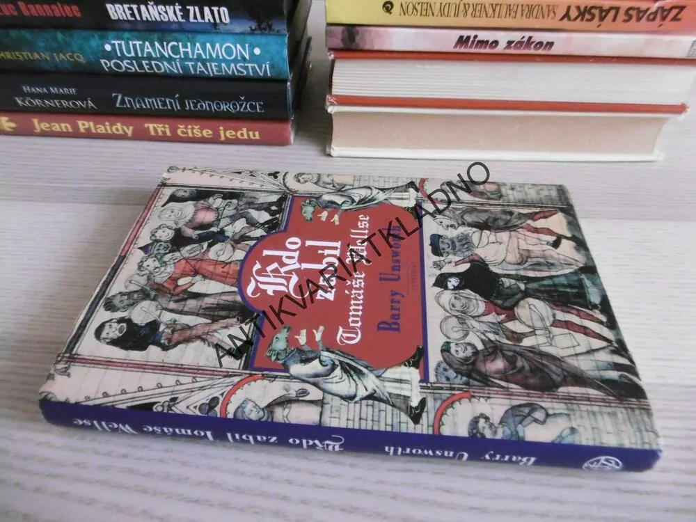 KDO ZABIL TOMÁŠE WELLSE, BARRY UNSWORTH, **an