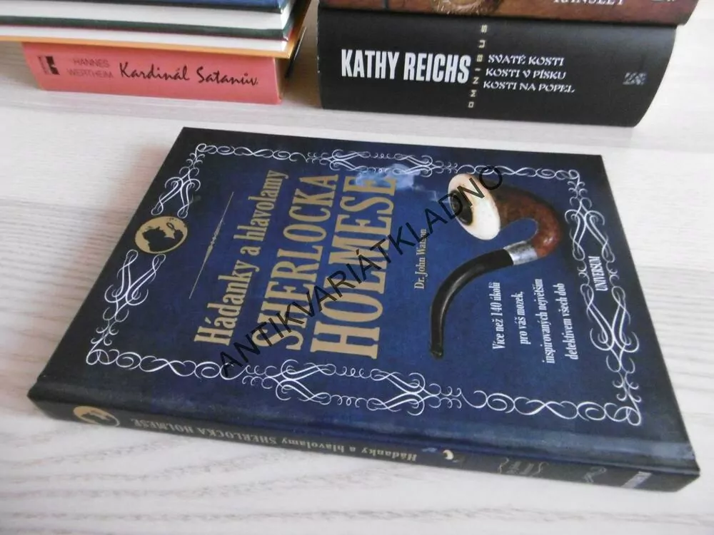 HÁDANKY A HLAVOLAMY SHERLOCKA HOLMESE, DR. JOHN WATSON, **an