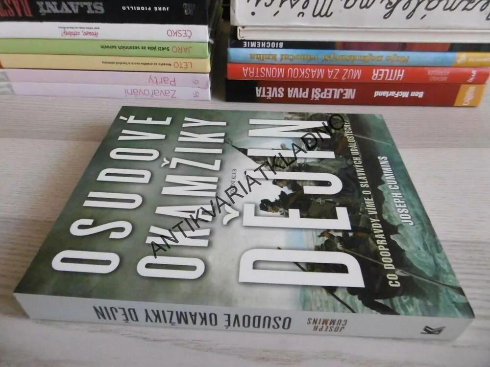 OSUDOVÉ OKAMŽIKY DĚJIN, CO DOOPRAVDY VÍME O SLAVNÝCH UDÁLOSTECH?, JOSEPH CUMMINS, **an