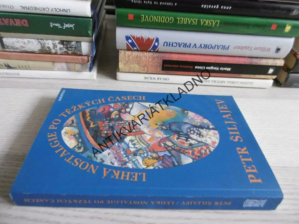 LEHKÁ NOSTALGIE PO TĚŽKÝCH ČASECH, PETR ŠILJAJEV, **an