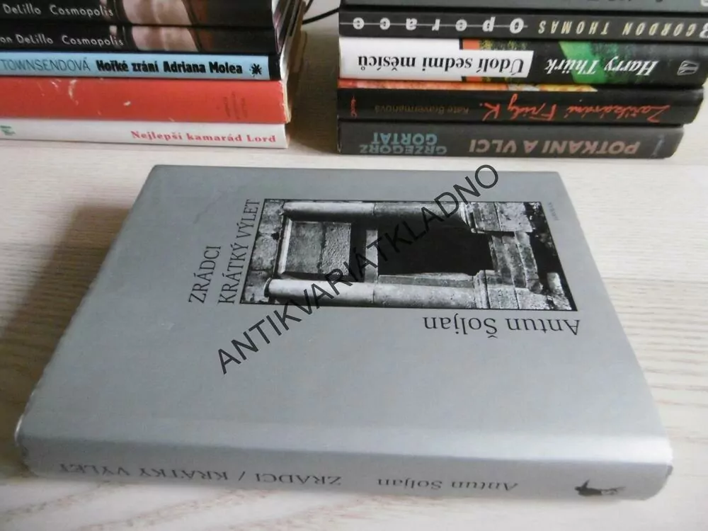 ZRÁDCI, KRÁTKÝ VÝLET, ANTUN ŠOLJAN, **an