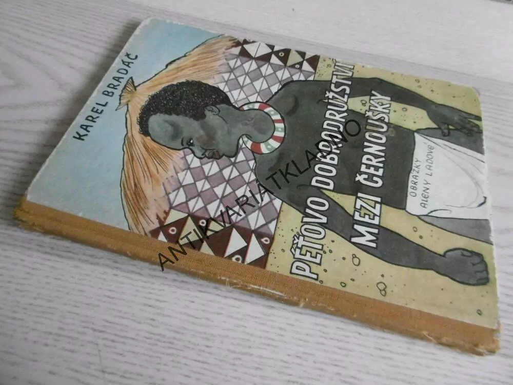 PÉŤOVO DOBRODRUŽSTVÍ MEZI ČERNOUŠKY, KAREL BRADÁČ, **an