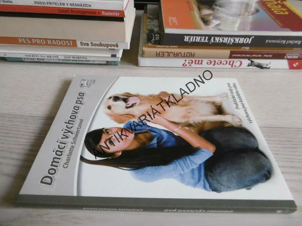 DOMÁCÍ VÝCHOVA PSA, CHARLOTTE SCHWARTZOVÁ, **an