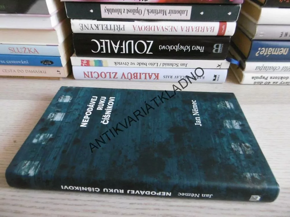 NEPODÁVEJ RUKU ČÍŠNÍKOVI, JAN NĚMEC, **an