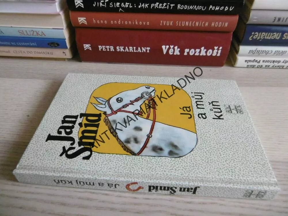 JÁ A MŮJ KŮŇ, JAN ŠMÍD, **an