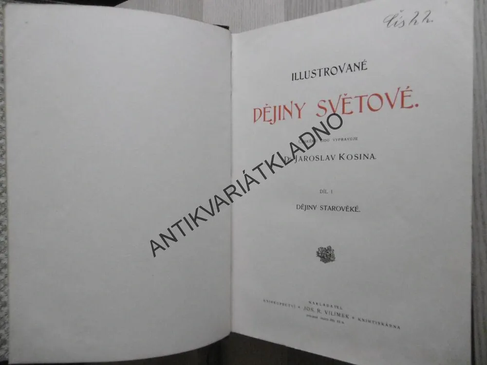 ILUSTROVANÉ DĚJINY SVĚTOVÉ, 1-3, J. KOSINA, 1897, **an