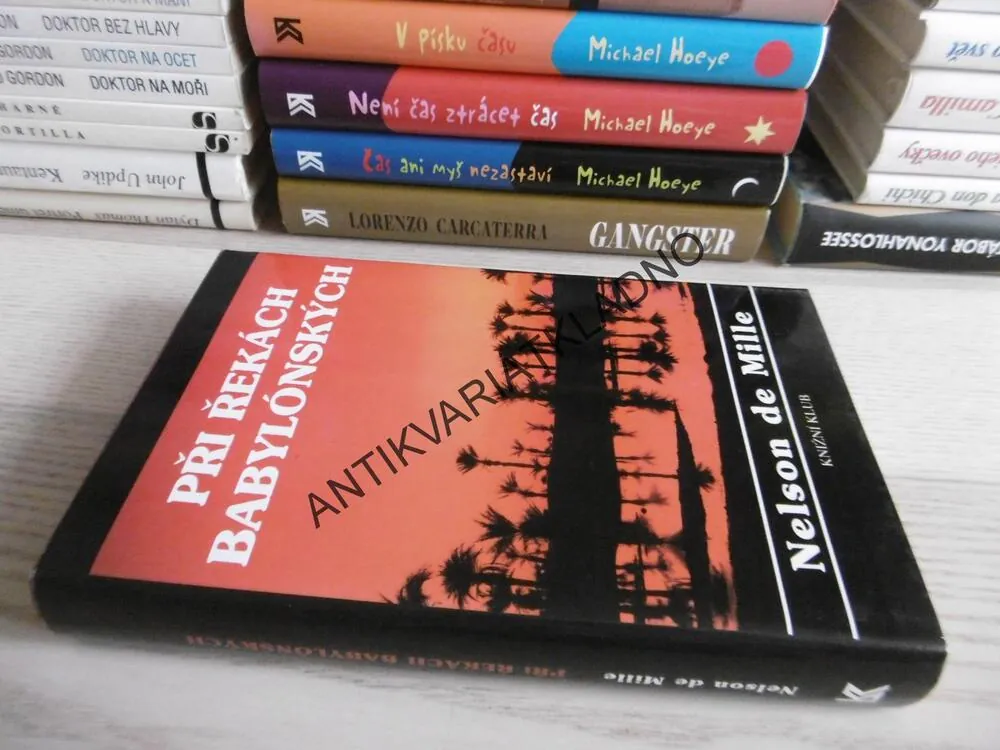 PŘI ŘEKÁCH BABYLÓNSKÝCH, NELSON DE MILLE, **an