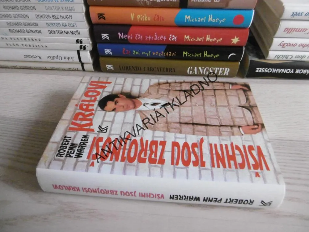 VŠICHNI JSOU ZBROJNOŠI KRÁLOVI, ROBERT PENN WARREN, **an