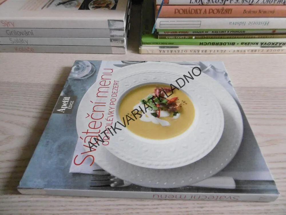 SVÁTEČNÍ MENU OD POLÉVKY PO DEZERT, EDICE APETIT, KUCHAŘKA, RECEPTY, **an