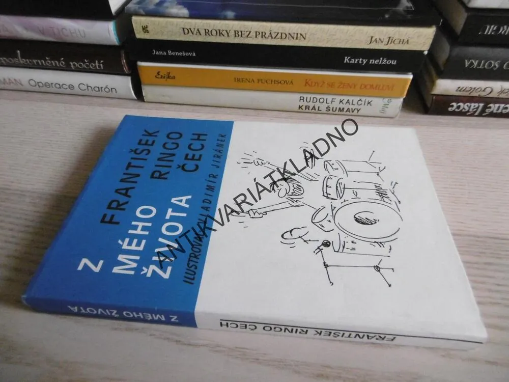 Z MÉHO ŽIVOTA, FRANTIŠEK RINGO ČECH, **an