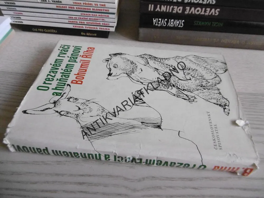 O REZAVÉM RVÁČI A HUŇATÉM PÁNOVI, BOHUMIL ŘÍHA, **an