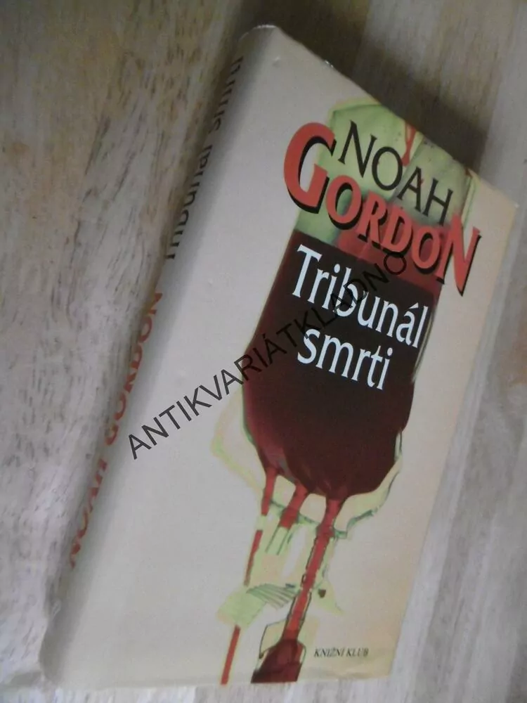TRIBUNÁL SMRTI, NOAH GORDON, **an