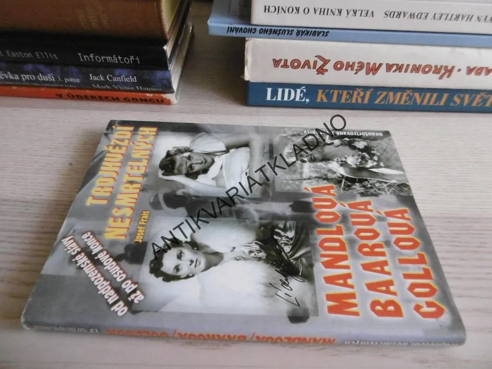 TROJHVĚZDÍ NESMRTELNÝCH, MANDLOVÁ, BAAROVÁ, COLLOVÁ, JOSEF FRAIS, **an
