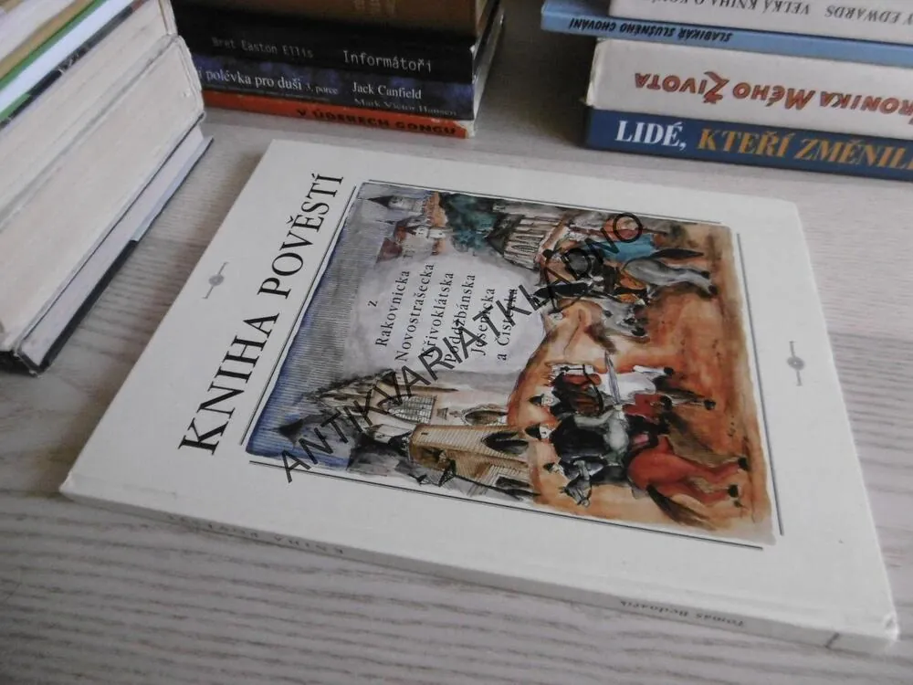 KNIHA POVĚSTÍ Z RAKOVNICKA, NOVOSTRAŠECKA, KŘIVOKLÁTSKA, PODDŽBÁNSKA, JESENICKA A ČISTECKA, TOMÁŠ BEDNAŘÍK, **an