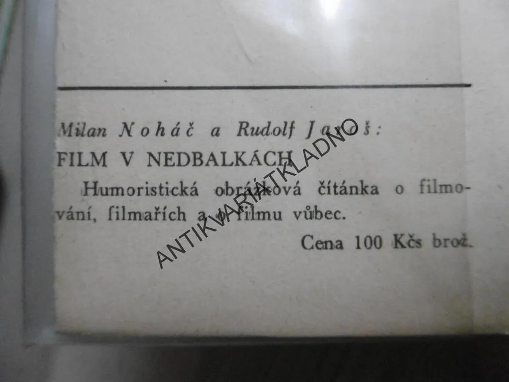 FILM VZHŮRU NOHAMA A V NEDBALKÁCH, MILAN NOHÁČ, RUDOLF JAROŠ, **an