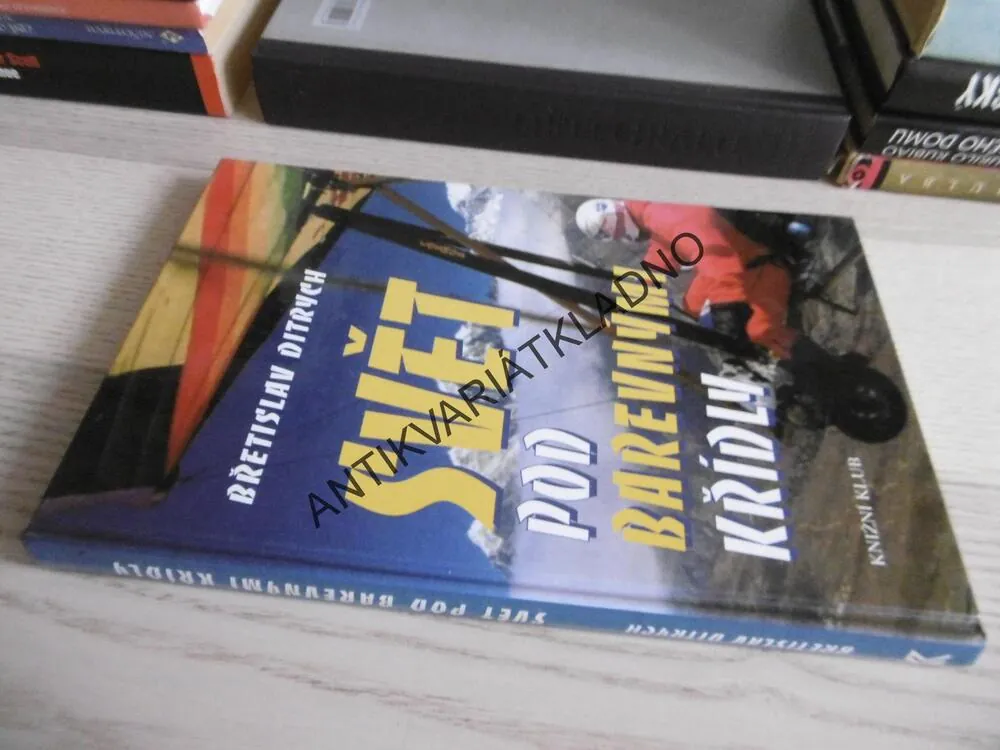 SVĚT POD BAREVNÝMI KŘÍDLY, BŘETISLAV DITRYCH, **an
