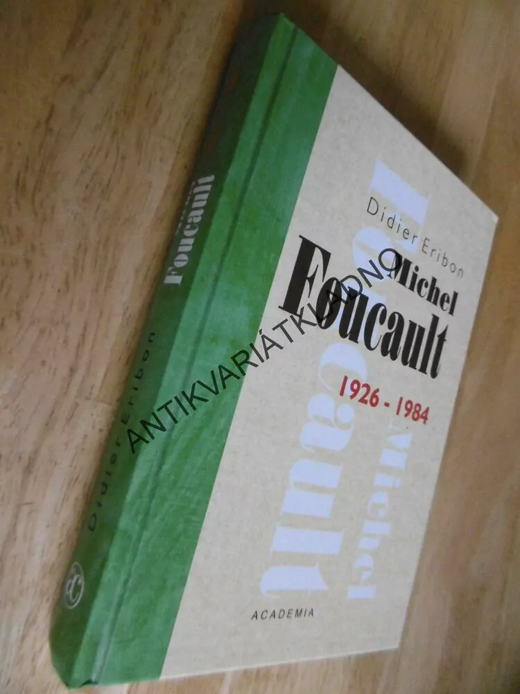 MICHEL FOUCAULT, 1926-84, DIDIER ERIBON, FRANCIE