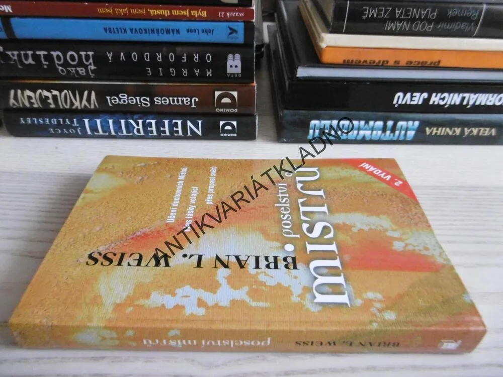POSELSTVÍ MISTRŮ, BRIAN L. WEISS, **an