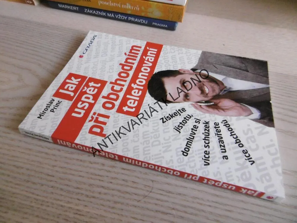 JAK USPĚT PŘI OBCHODNÍM TELEFONOVÁNÍ, MIROSLAV PRINC, **an