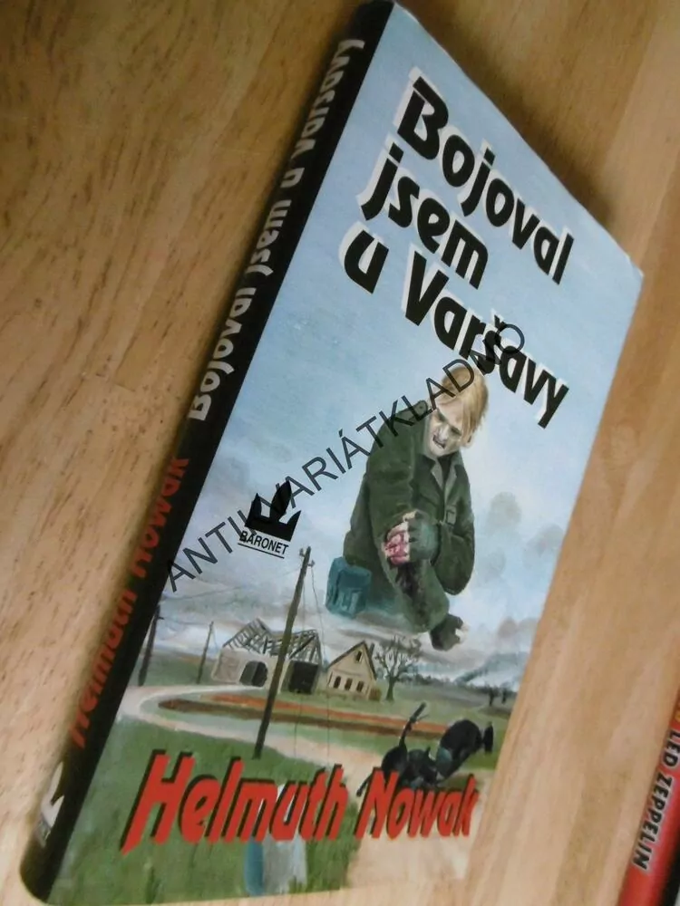 BOJOVAL JSEM U VARŠAVY, HELMUTH NOWAK