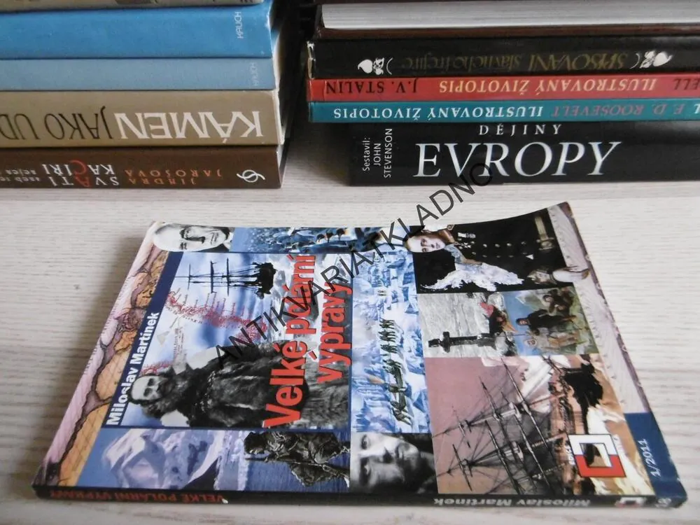 VELKÉ POLÁRNÍ VÝPRAVY, MILOSLAV MARTÍNEK, **an