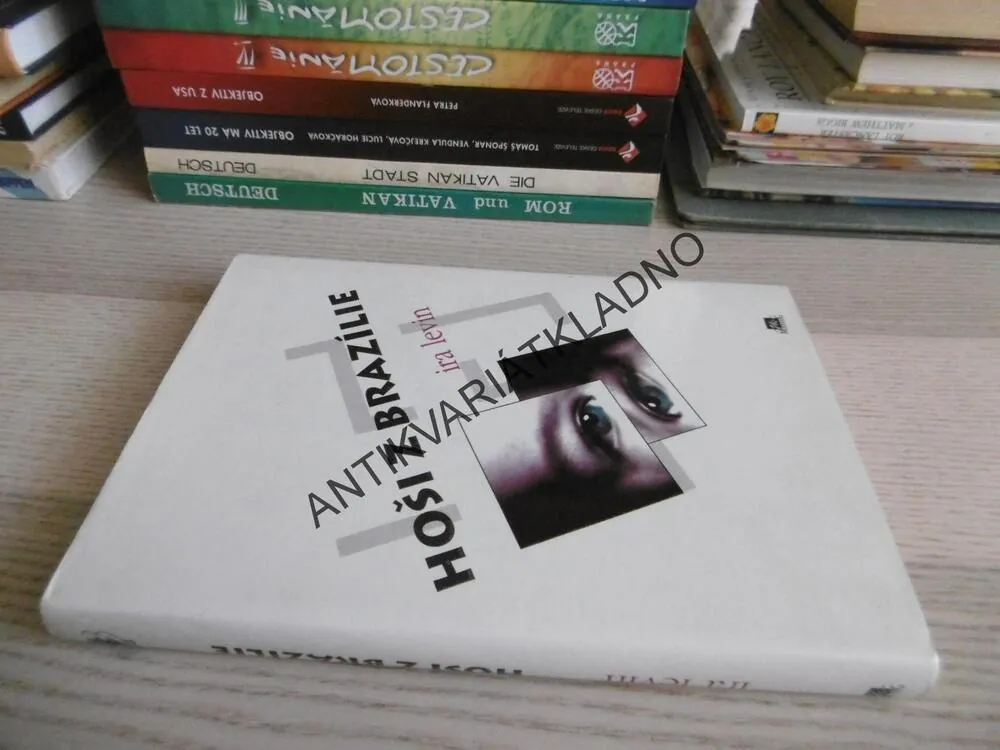 HOŠI Z BRAZÍLIE, IRA LEVIN, **an