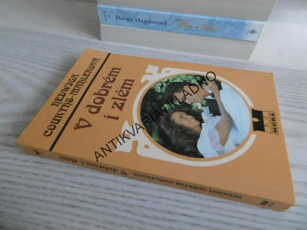 V DOBRÉM I ZLÉM, HEDWIGA COURTHS-MAHLEROVÁ, **an