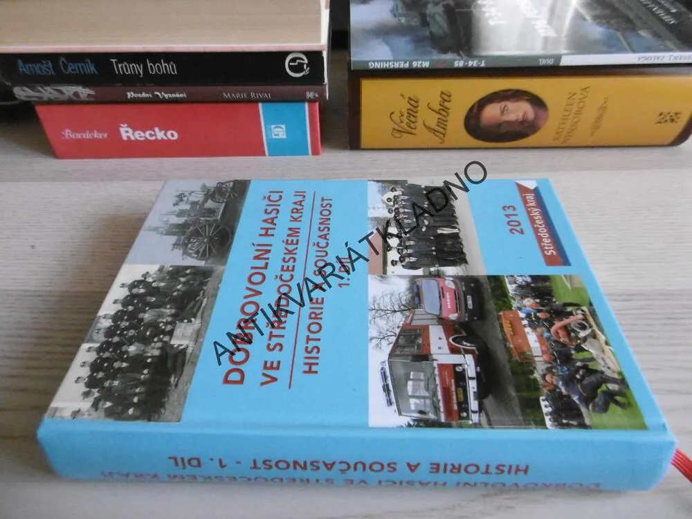 DOBROVOLNÍ HASIČI VE STŘEDOČESKÉM KRAJI, HISTORIE A SOUČASNOST, 1. DÍL, 2013