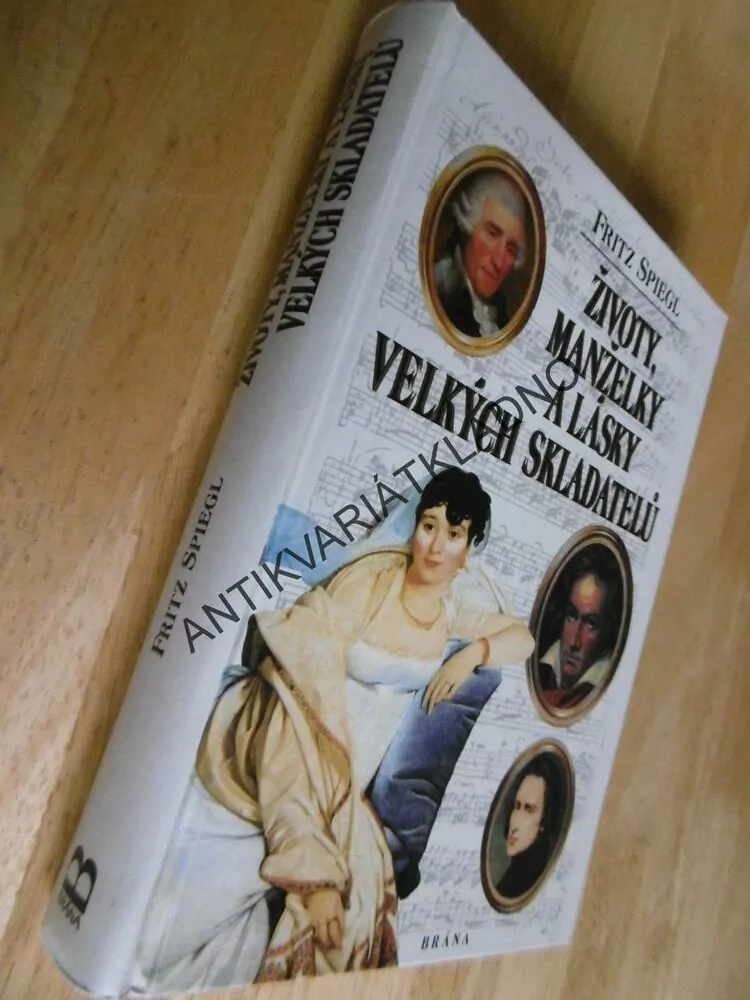 ŽIVOTY, MANŽELKY A LÁSKY, VELKÝCH SKLADATELŮ, FRITZ SPIEGL, HUDBA