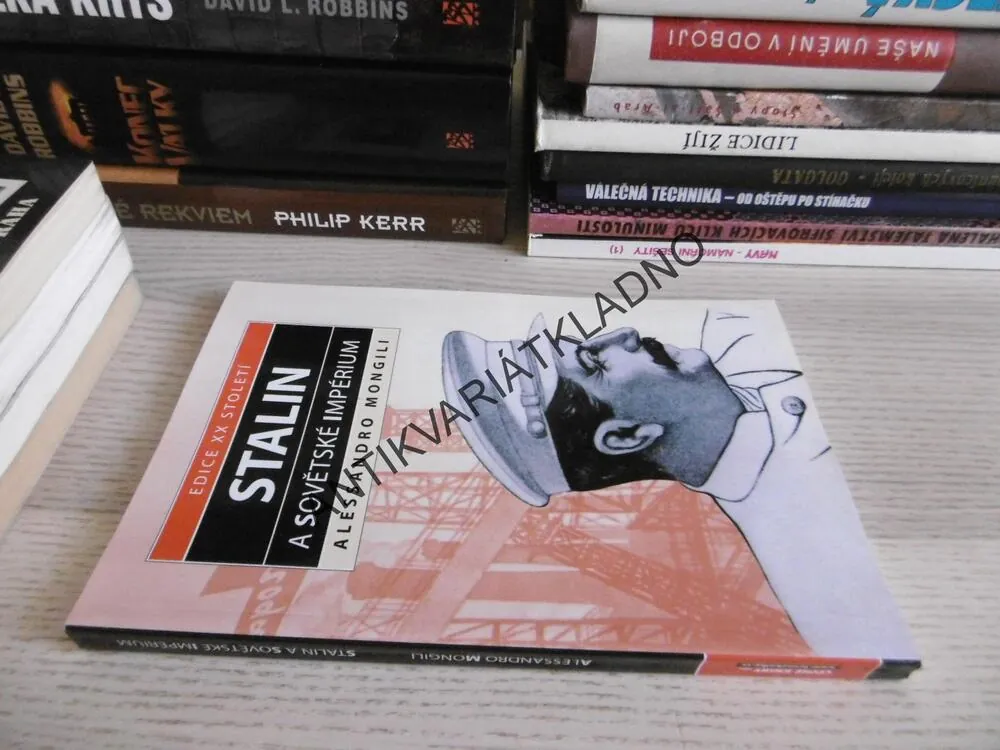 STALIN A SOVĚTSKÉ IMPÉRIUM, ALESSANDRO MONGILI, **an