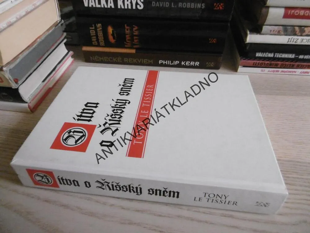 BITVA O ŘÍŠSKÝ SNĚM, TONY LE TISSIER, **an