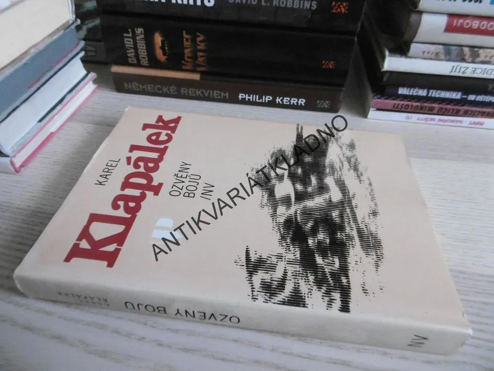 OZVĚNY BOJŮ, KAREL KLAPÁLEK, **an