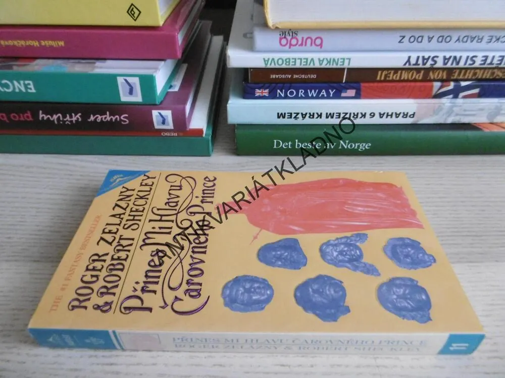 PŘINES MI HLAVU ČAROVNÉHO PRINCE, ROGER ZELAZNY, ROBERT SHECKLEY, **an