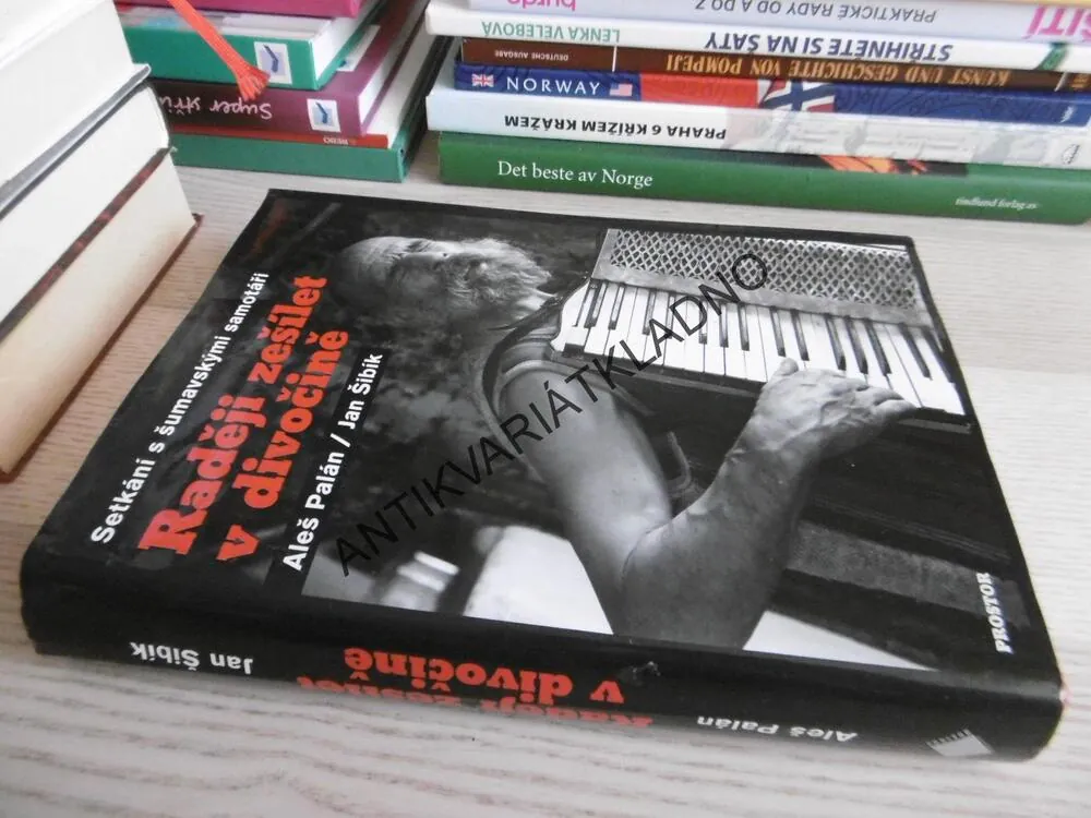 RADĚJI ZEŠÍLET V DIVOČINĚ, ALEŠ PALÁN, JAN ŠIBÍK, **an