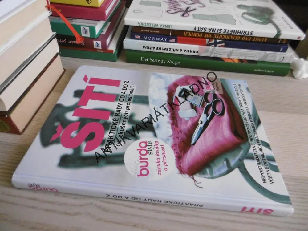 ŠITÍ, PRAKTICKÉ RADY OD A DO Z OD ZKUŠENÝCH PROFESIONÁLŮ, **an