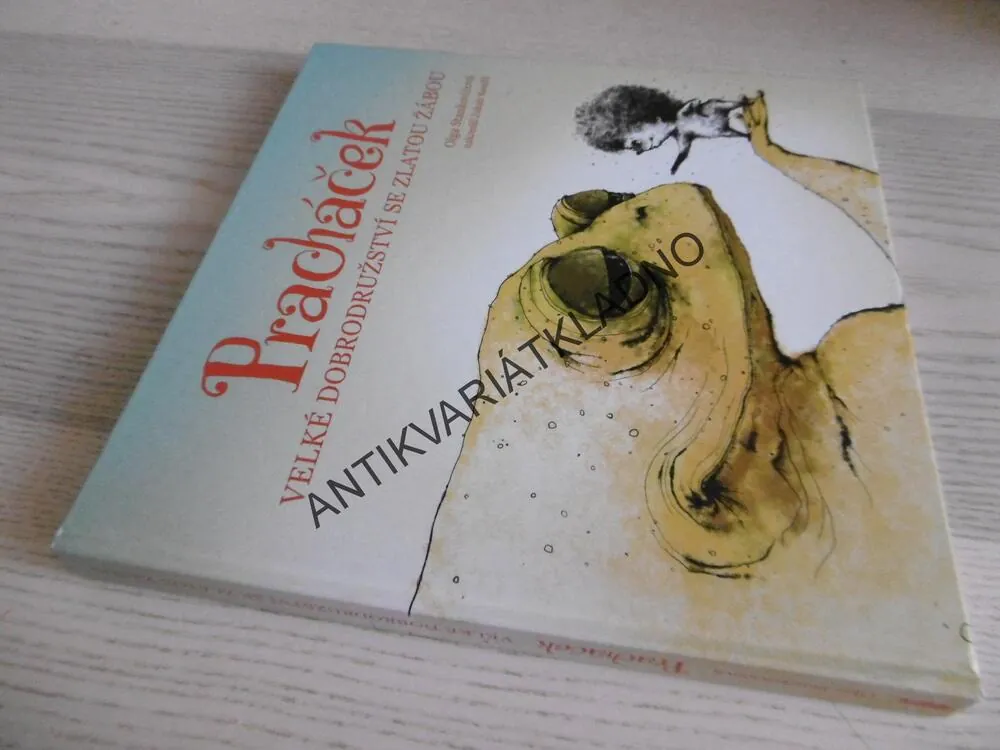 PRACHÁČEK, VELKÉ DOBRODRUŽSTVÍ SE ZLATOU ŽÁBOU, OLGA STANKOVIČOVÁ, **an