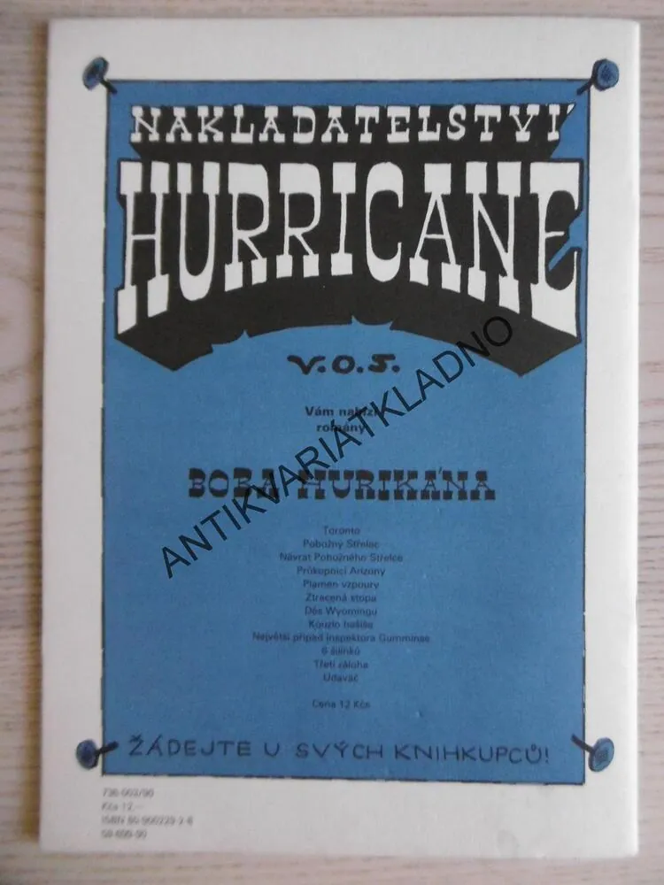 NÁVRAT POBOŽNÉHO STŘELCE, BOB HURIKÁN, KÁJA SAUDEK, 1990