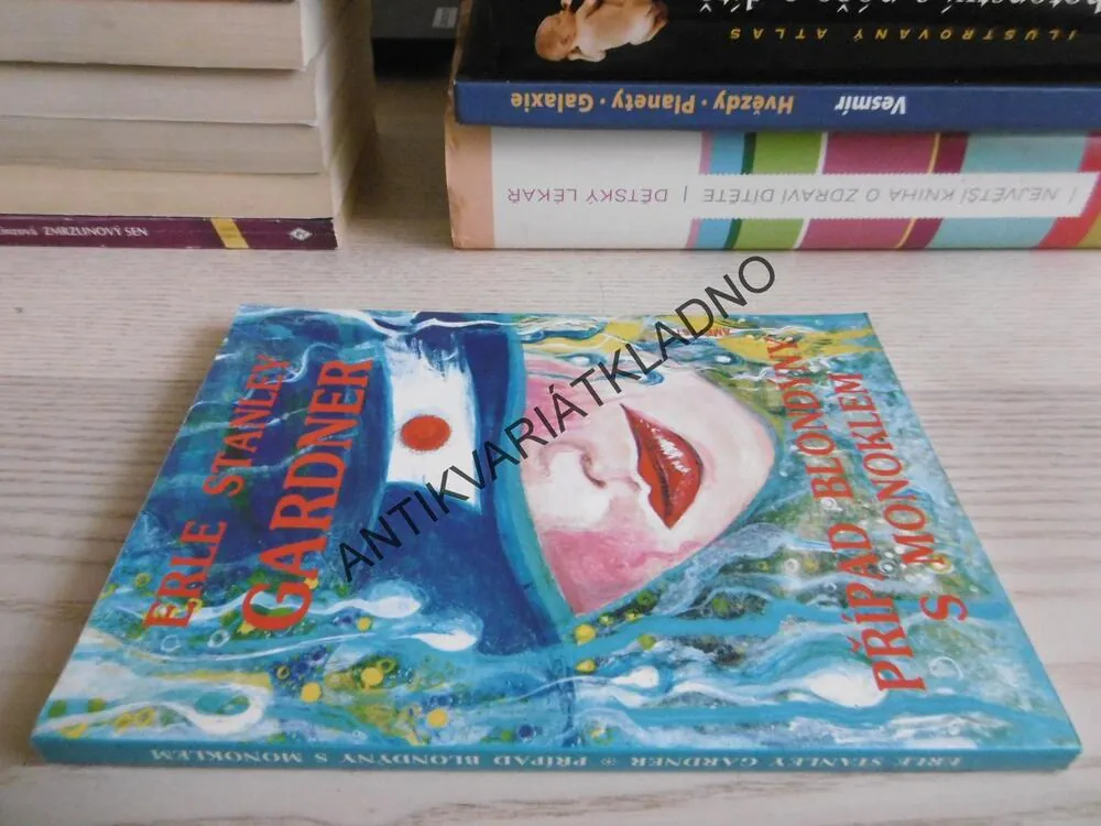 PŘÍPAD BLONDÝNY S MONOKLEM, ERLE STANLEY GARDNER, **an