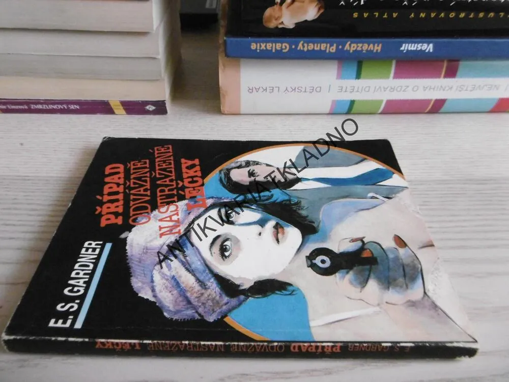 PŘÍPAD ODVÁŽNĚ NASTRAŽENÉ LÉČKY, ERLE STANLEY GARDNER, **an