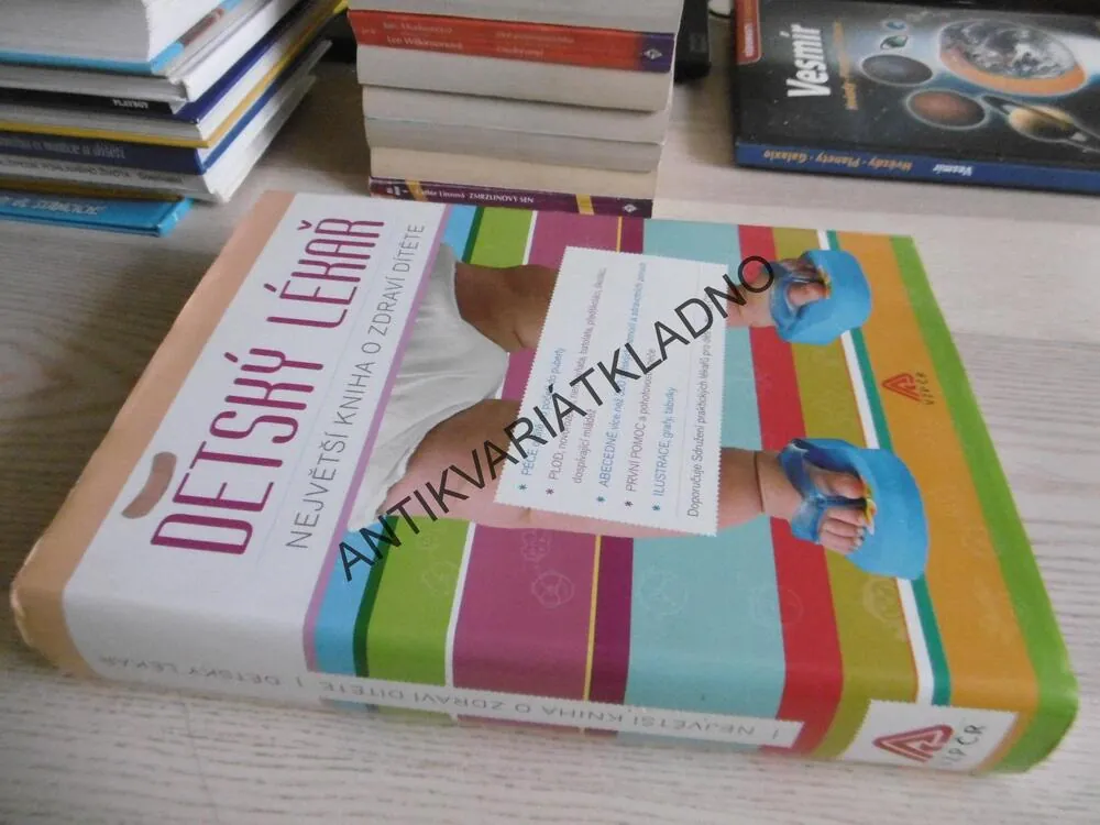 DĚTSKÝ LÉKAŘ, NEJVĚTŠÍ KNIHA O ZDRAVÍ DÍTĚTE, **an
