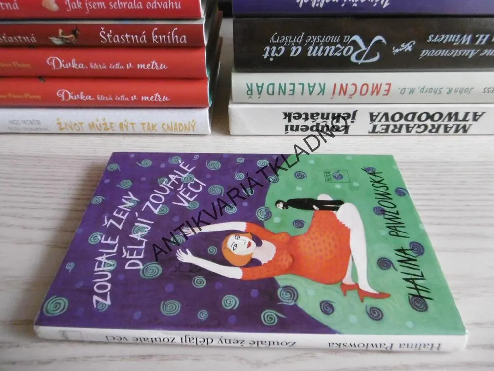 ZOUFALÉ ŽENY DĚLAJÍ ZOUFALÉ VĚCI, HALINA PAWLOWSKÁ, **an