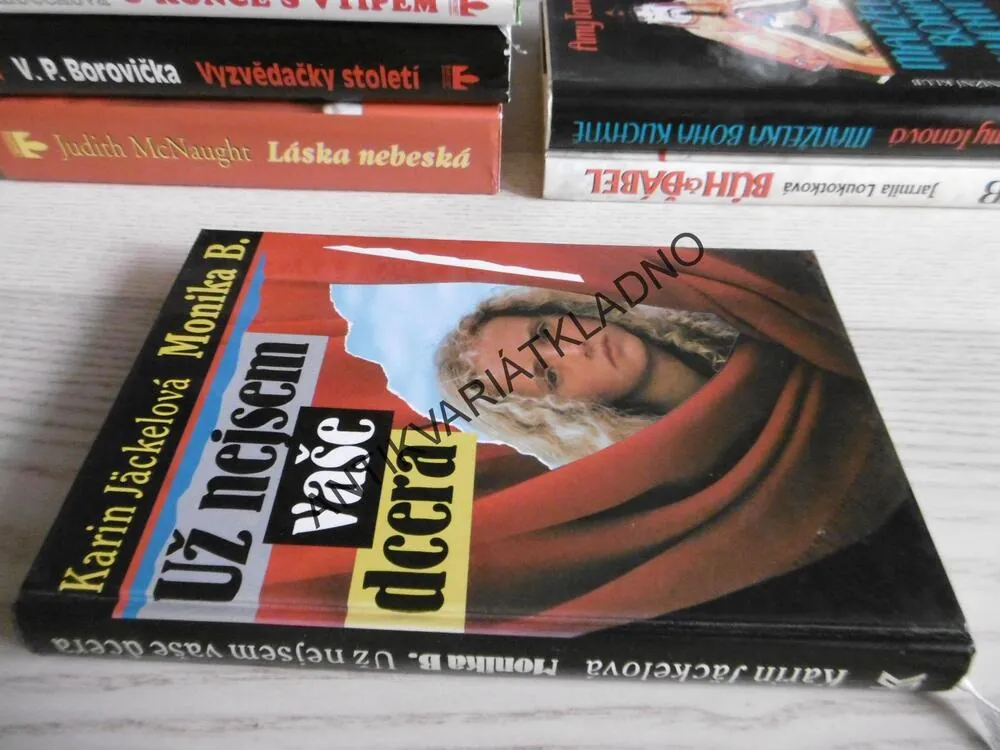 UŽ NEJSEM VAŠE DCERA, KARIN JÄCKELOVÁ, MONIKA B., **an